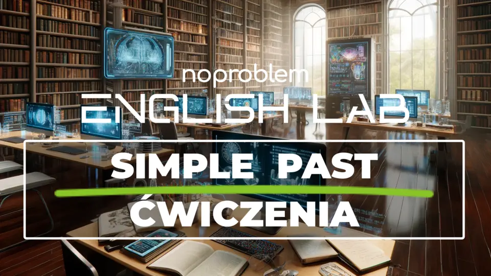 Simple Past ćwiczenia